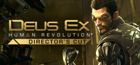 杀出重围:人类革命/Deus Ex: Human Revolution